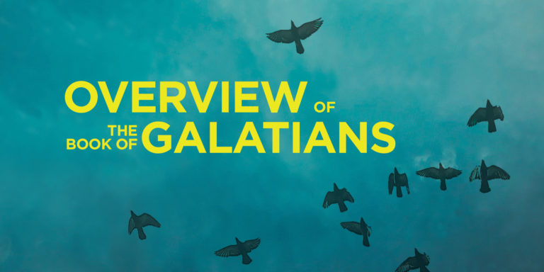 An Overview of Galatians