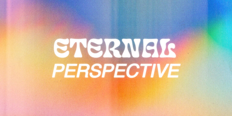 Eternal Perspective