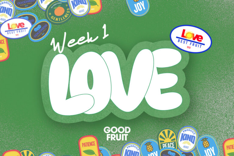 Good Fruit Week 1 Study Guide