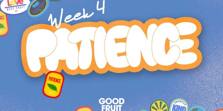 Good Fruit Week 4 Study Guide