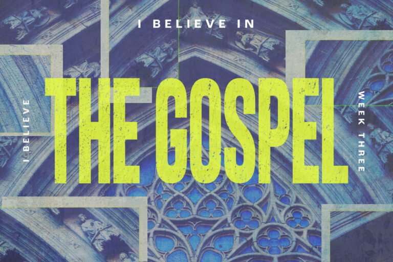 I Believe – Week 3 Guide