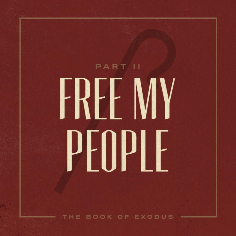 Exodus: Week Six Study Guide