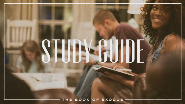 Exodus: Week 22 Study Guide