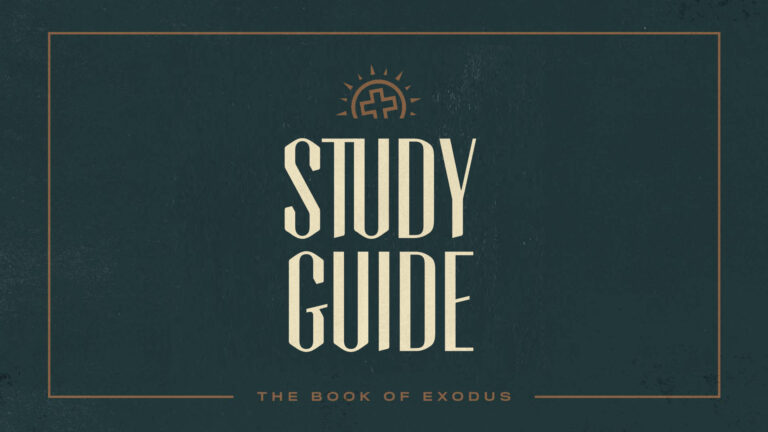 Exodus: Week Four Study Guide
