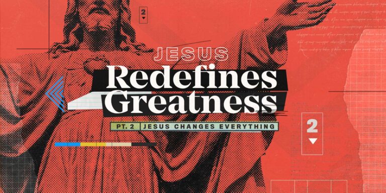 Mark-Week-16---Jesus-Redefines-Greatness