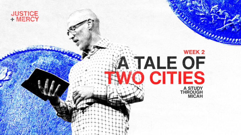 Justice+Mercy: Week Two Study Guide