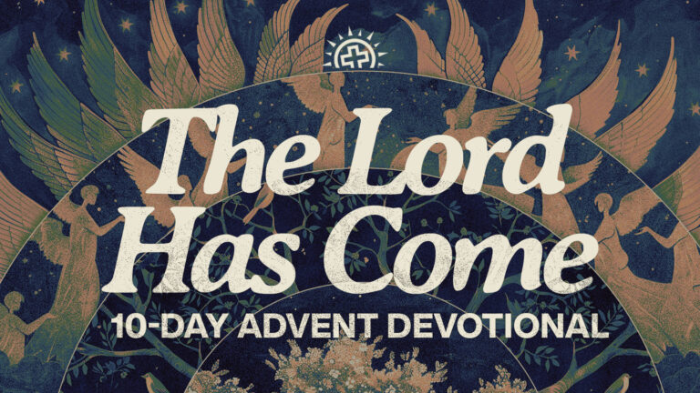 Christmas: The Lord Has Come