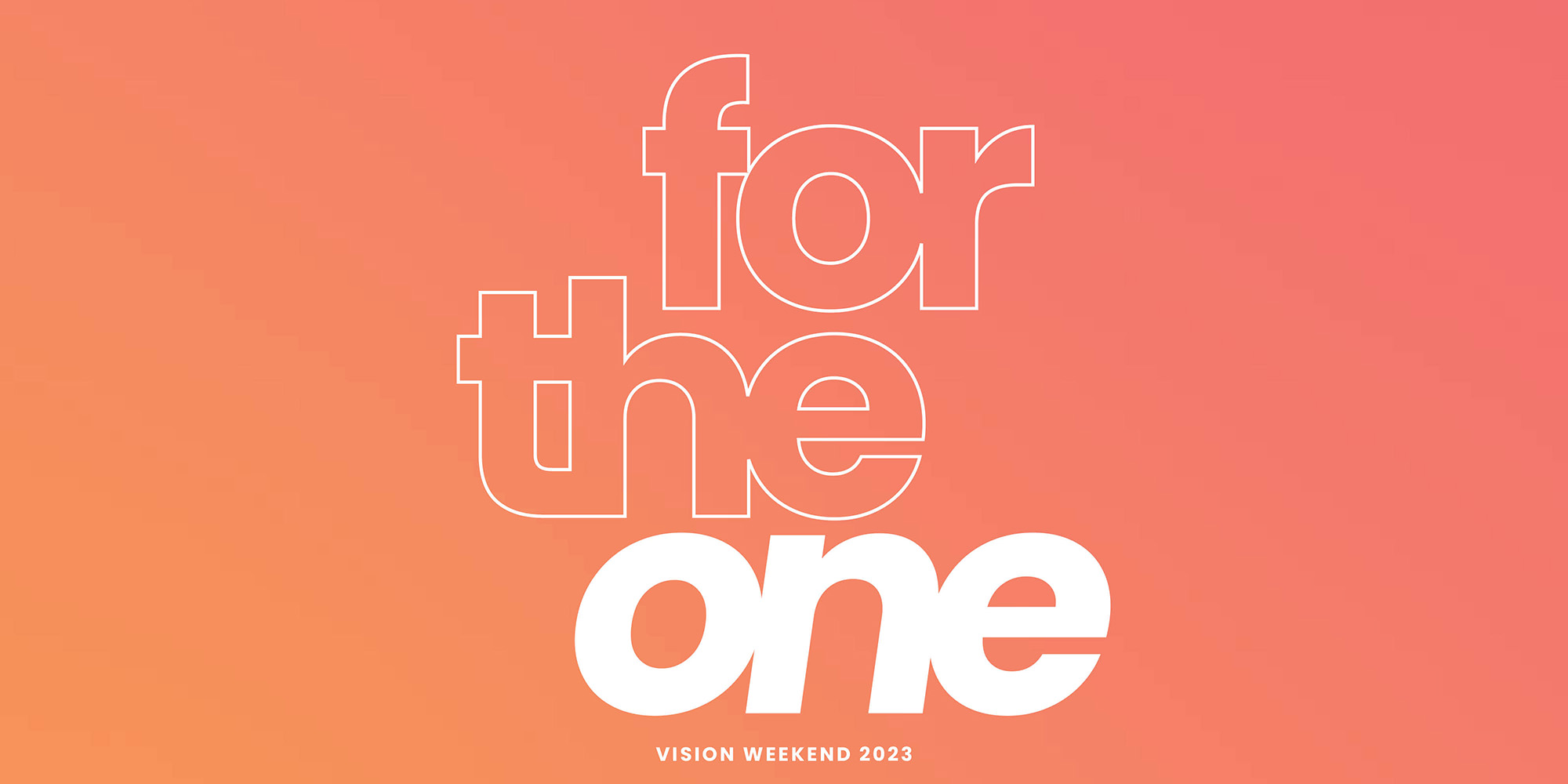 For The One [Vision Weekend]