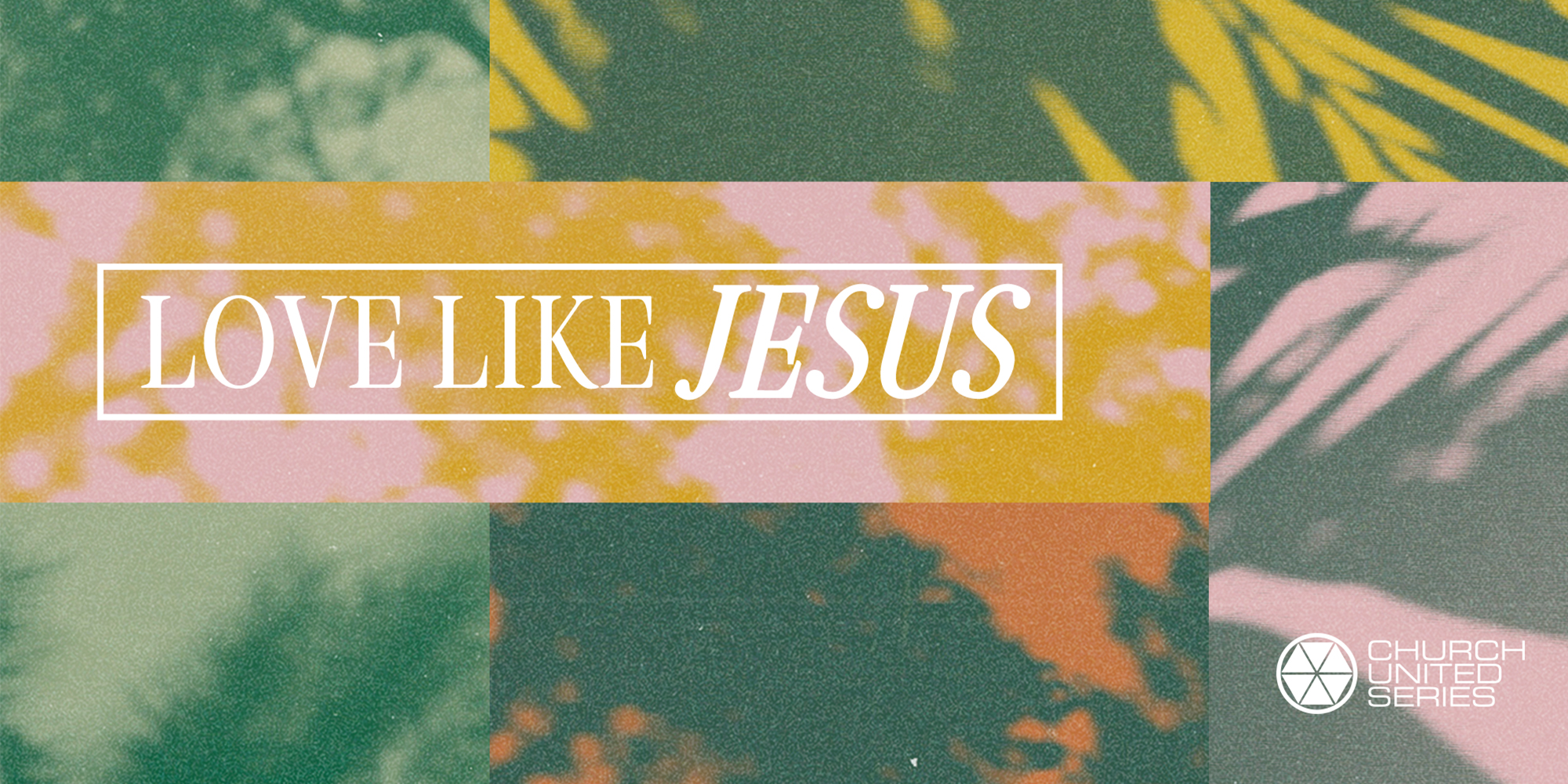 Love Like Jesus