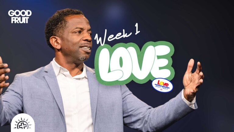 Fruit of the Spirit: Love