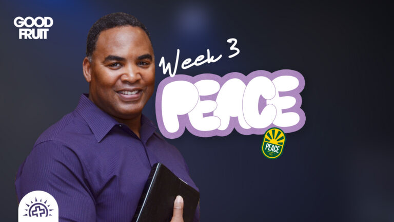 Fruit of the Spirit: Peace