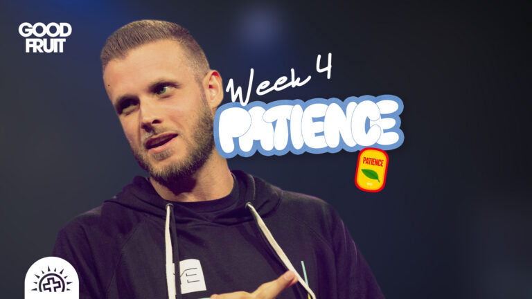 Fruit of the Spirit: Patience